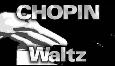 Frédéric Chopin – Waltz in A Minor, Op. Posthumous