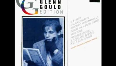 Glenn Gould Performs Scarlatti Sonata in D Minor – Pastorale