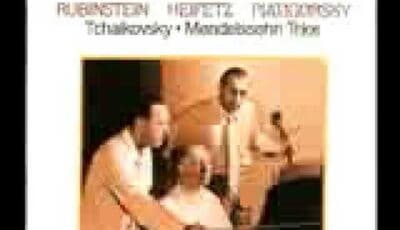 Tchaikovsky Trio, 1st Movement – Played by Heifetz, Rubinstein & Piatigorsky