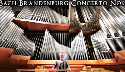 Bach – Allegro from Brandenburg Concerto No. 3 in G Major – Organ Arrangement