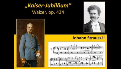 Johann Strauss II – Kaiser-Jubiläum, Op. 434