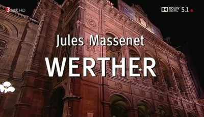 Massenet’s Werther – Complete Performance