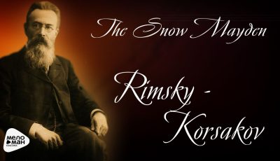 Snow Maiden by Rimsky-Korsakov – Full Recording