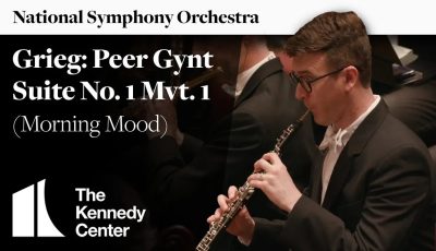 Morning Mood from Peer Gynt Suite No. 1 by Grieg – National Symphony Orchestra
